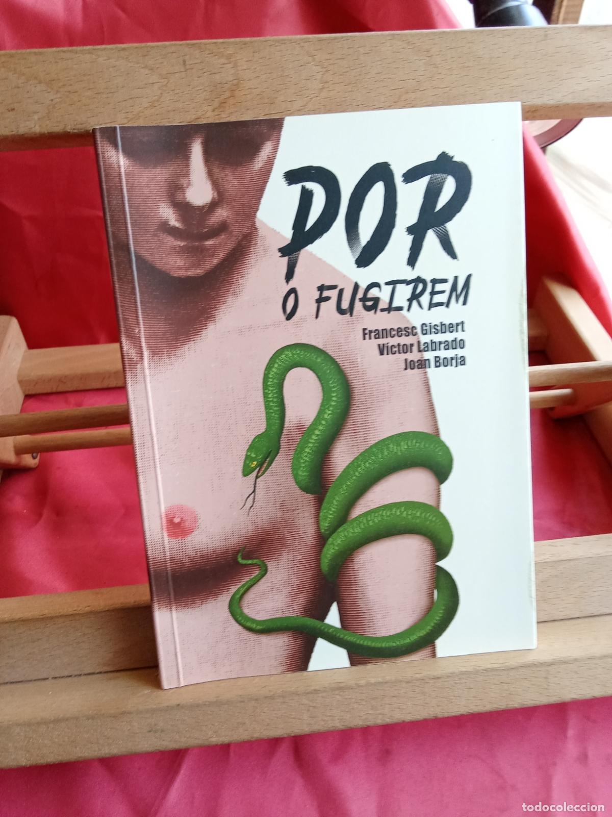 Libros: Por o fugirem. Francesc Gisbert, V&iacute;ctori Labrado y Joan Borja L.2608-559