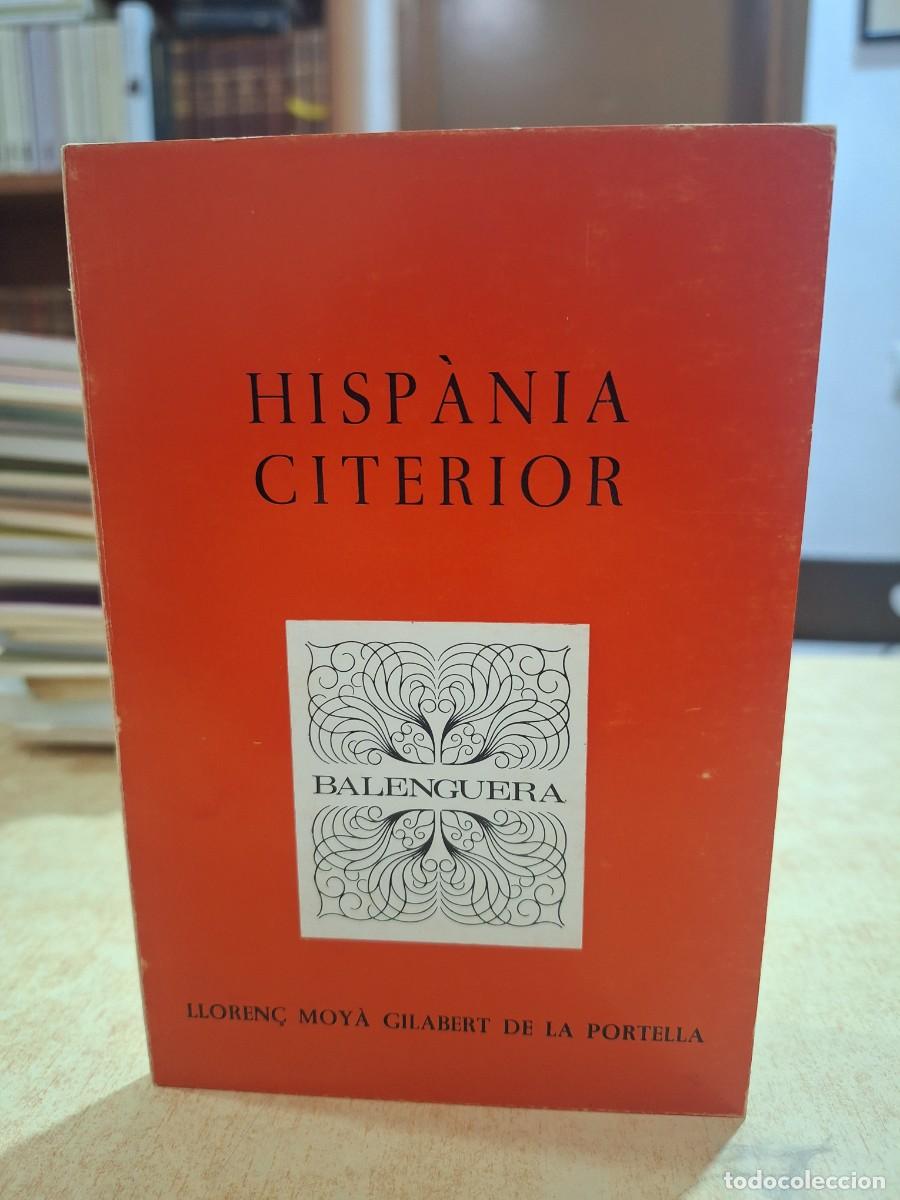 Libri di seconda mano: HISP&Agrave;NIA CITERIOR. - MOY&Agrave; GILABERT DE LA PORTELLA, LLOREN&Ccedil;.