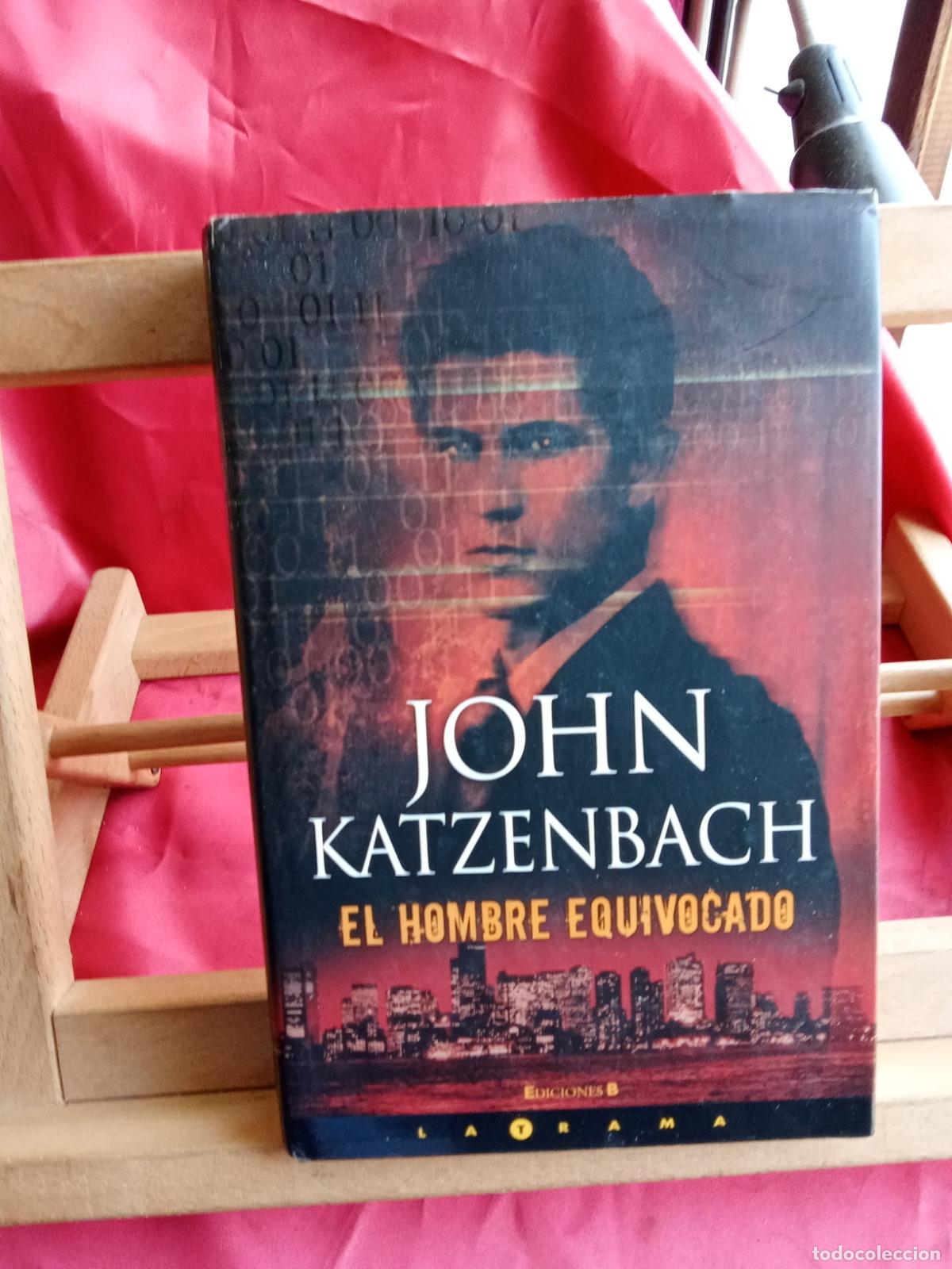 Libros: El hombre equivocado. John Katzenbach L.2608-563