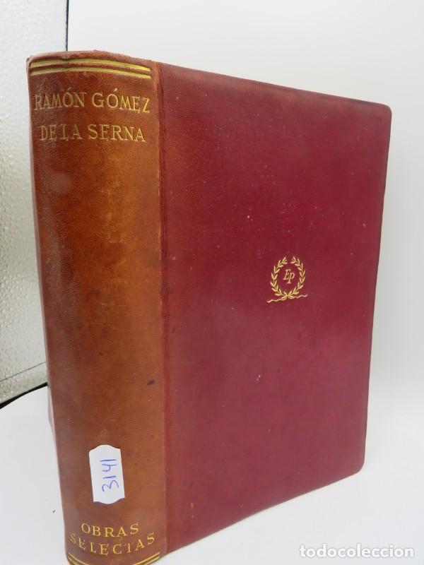 Libros: Ram&oacute;n G&oacute;mez de la Serna. Obras selectas - G&oacute;mez de la Serna, Ram&oacute;n - Editorial Plenitud - Foto 1