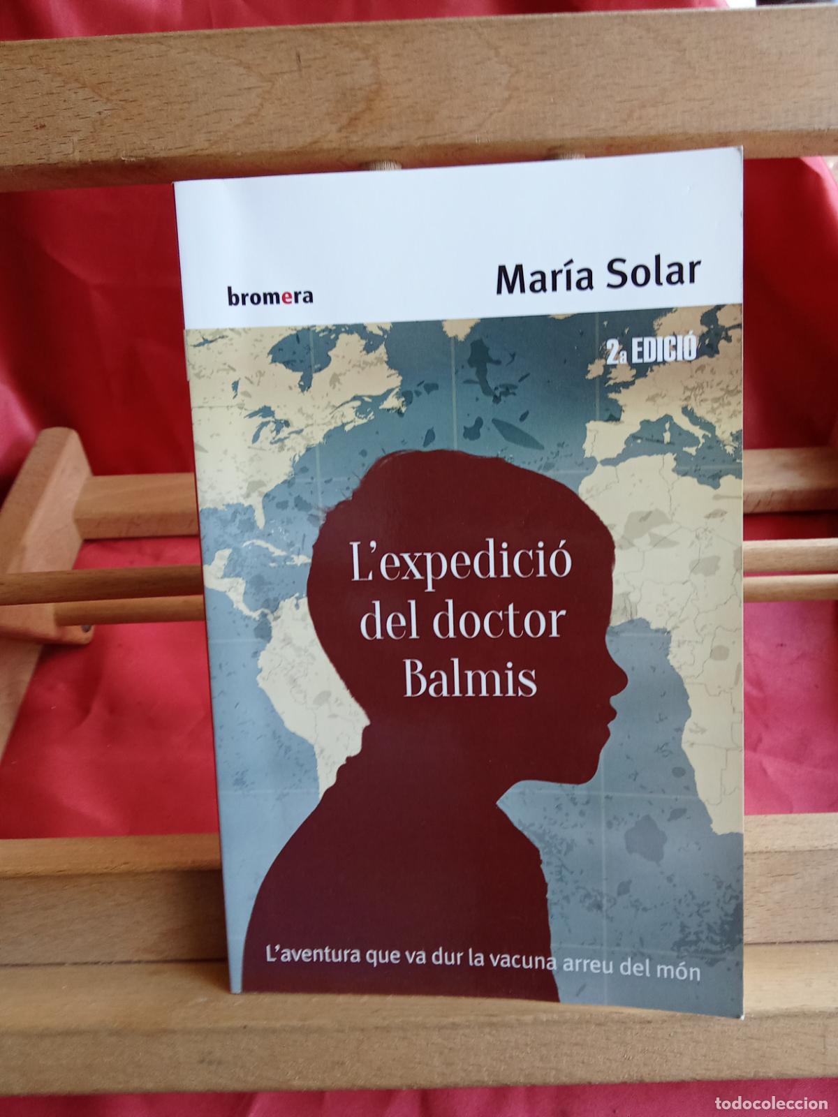 Libros: L'expedici&oacute; del doctor Balmis. Mar&iacute;a Solar L.6611-1284