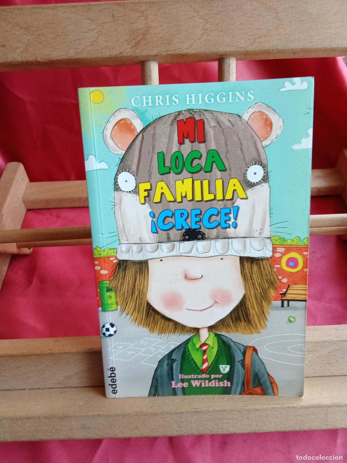 Libros: Mi loca familia &iexcl;Crece! Chris Higgins L.6611-1287