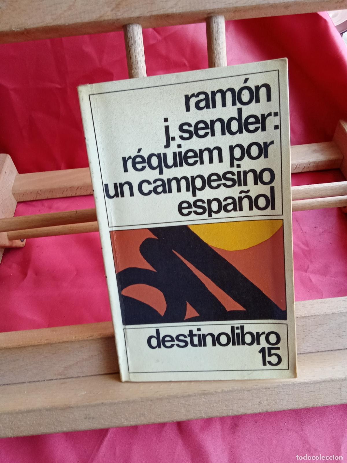 Libros: R&eacute;quiem por un campesino espa&ntilde;ol. Ram&oacute;n J. Sender L.6611-1293