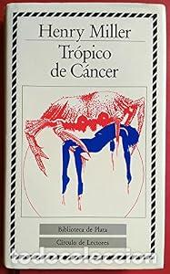 Libros: Tropico de Cancer - Miller, Henry