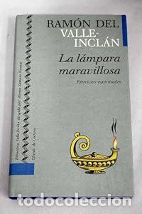 Libros: La l&aacute;mpara maravillosa - Ram&oacute;n del Valle-Incl&aacute;n