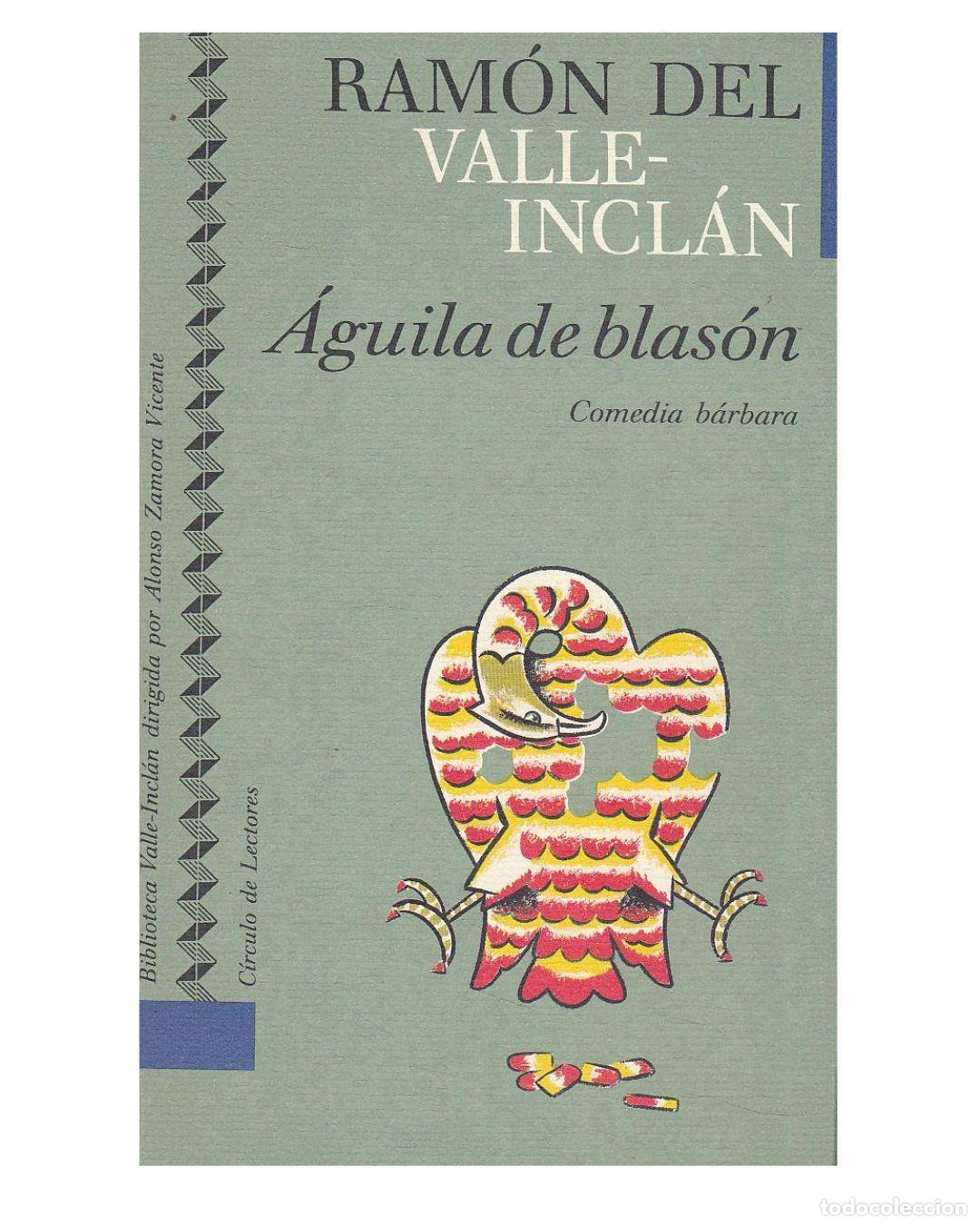 Libros: &Aacute;guila de blas&oacute;n - Ram&oacute;n del Valle-Incl&aacute;n