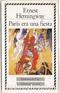 Libros: Par&iacute;s era una fiesta - Ernest Hemingway - Foto 1