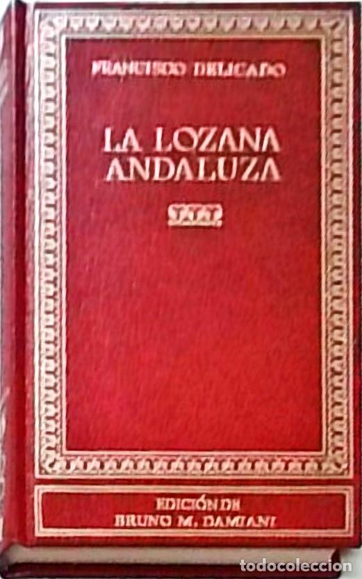 Libri di seconda mano: La lozana andaluza. Edici&oacute;n, introducci&oacute;n y notas de ... - DELICADO, Francisco - DAMIANI, Bruno M.: