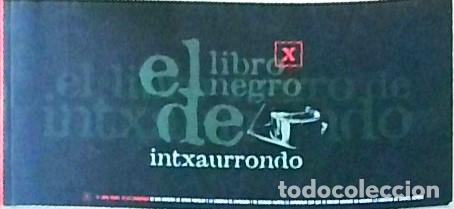 Libri di seconda mano: El libro negro de Intxaurrondo - ANONIMO: