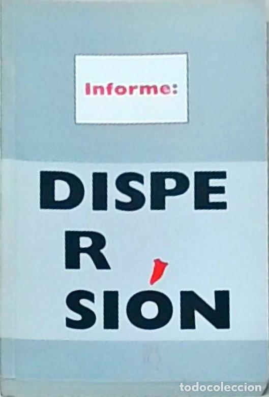 Libros: Informe: Dispersi&oacute;n. Materiales recogidos y elaborados por ... - GESTORA PRO AMNISTIA: