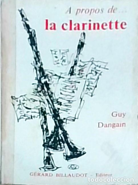 Libros: A propos de... la clarinette - DANGAIN, Guy: