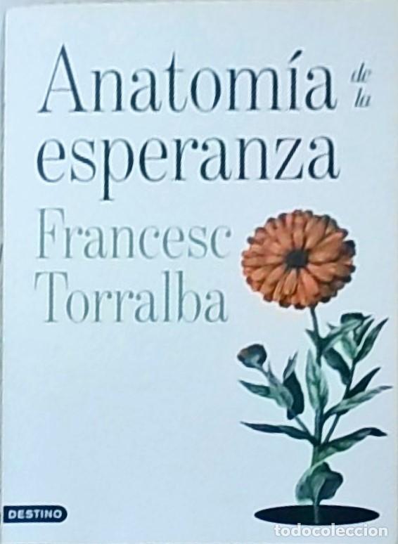 Libros: Anatom&iacute;a de la esperanza - TORRALBA, Francesc: