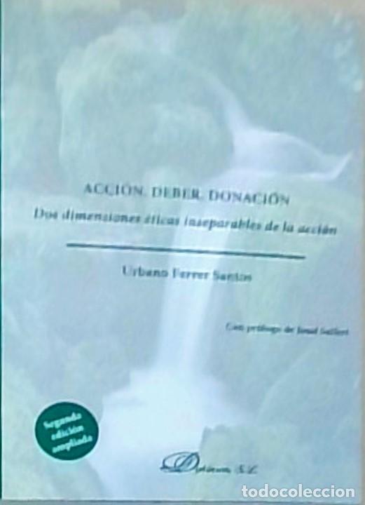 Libros: Acci&oacute;n, deber, donaci&oacute;n. Dos dimensiones &eacute;ticas inseparables de la acci&oacute;n. 2&ordf; edici&oacute;n ampliada - FER