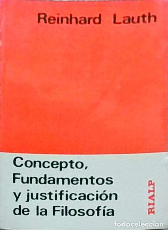 Libros: Concepto, fundamentos y justificaci&oacute;n de la filosof&iacute;a - LAUTH, Reinhard: