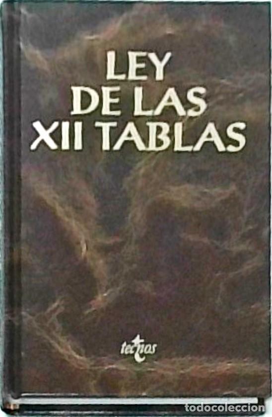 Libros: Ley de las XII Tablas. Estudio preliminar traducci&oacute;n y observaciones de ... - RASCON GARCIA, C&eacute;sar y