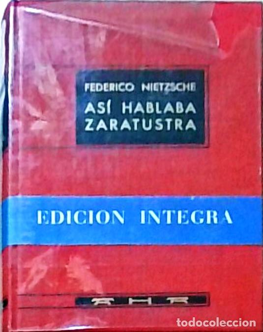 Libros: As&iacute; hablaba Zaratustra (Un libro para todos y para nadie) - NIETZSCHE, Federico: