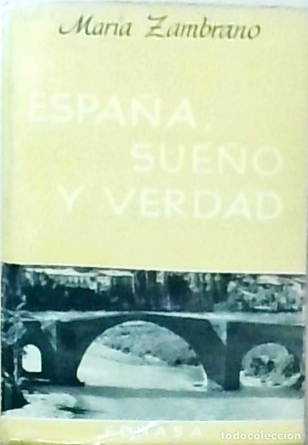 Libros: Espa&ntilde;a, sue&ntilde;o y verdad - ZAMBRANO, Mar&iacute;a: