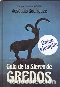 Libros: Gu&iacute;a de la sierra de Gredos - Jos&eacute; Luis Rodr&iacute;guez S&aacute;nchez - Foto 1