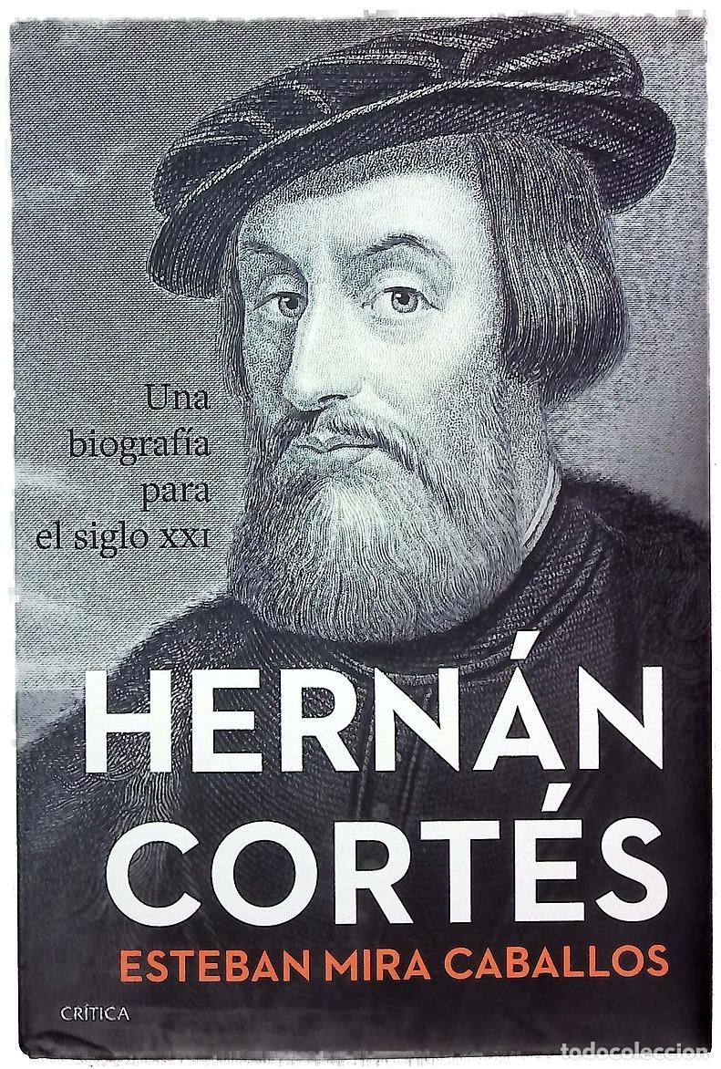 Libros: Hern&aacute;n Cort&eacute;s : una biograf&iacute;a para el siglo XXI