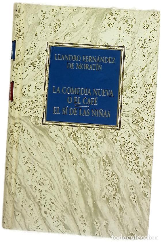 Libros: La comedia nueva o El Caf&eacute; ; El s&iacute; de las ni&ntilde;as