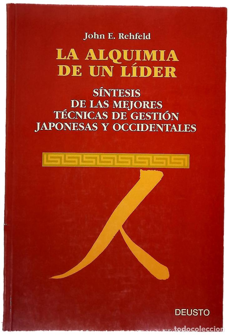 Libros: La alquimia de un l&iacute;der : s&iacute;ntesis de las mejores t&eacute;cnicas de gesti&oacute;n japonesas y occidentales