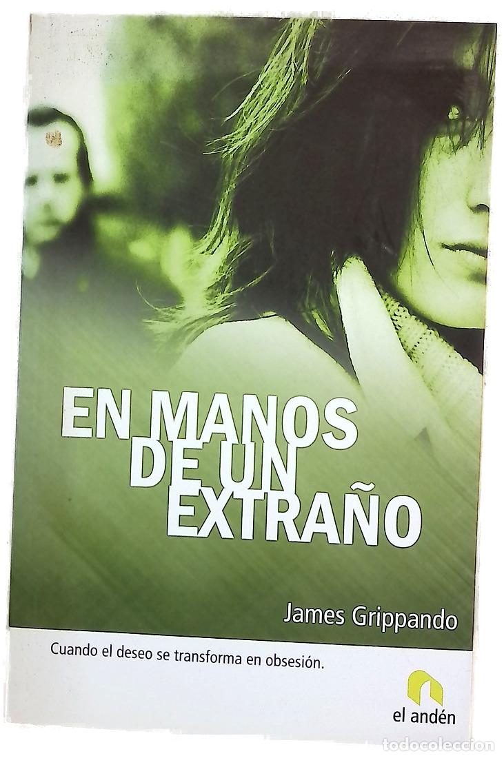 Libros: En manos de un extra&ntilde;o - Grippando, James - Foto 1