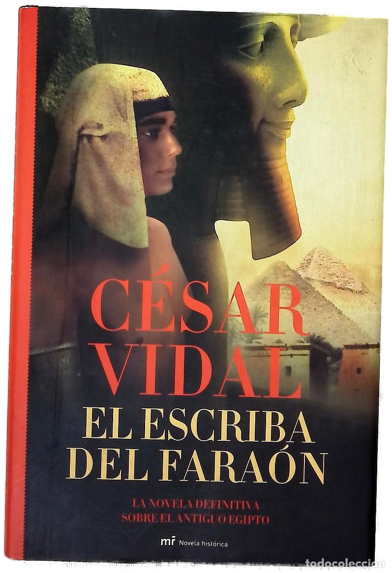 B&uuml;cher: El escriba del fara&oacute;n - Vidal, C&eacute;sar