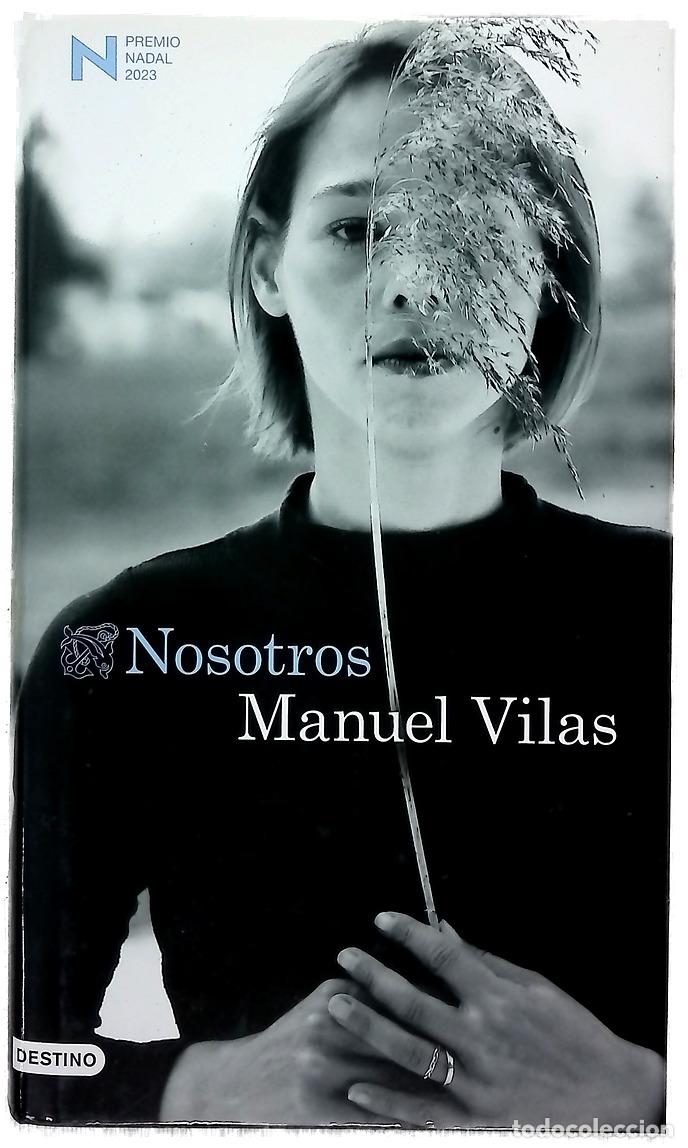 Libros: Nosotros - Vilas, Manuel - Ediciones Destino