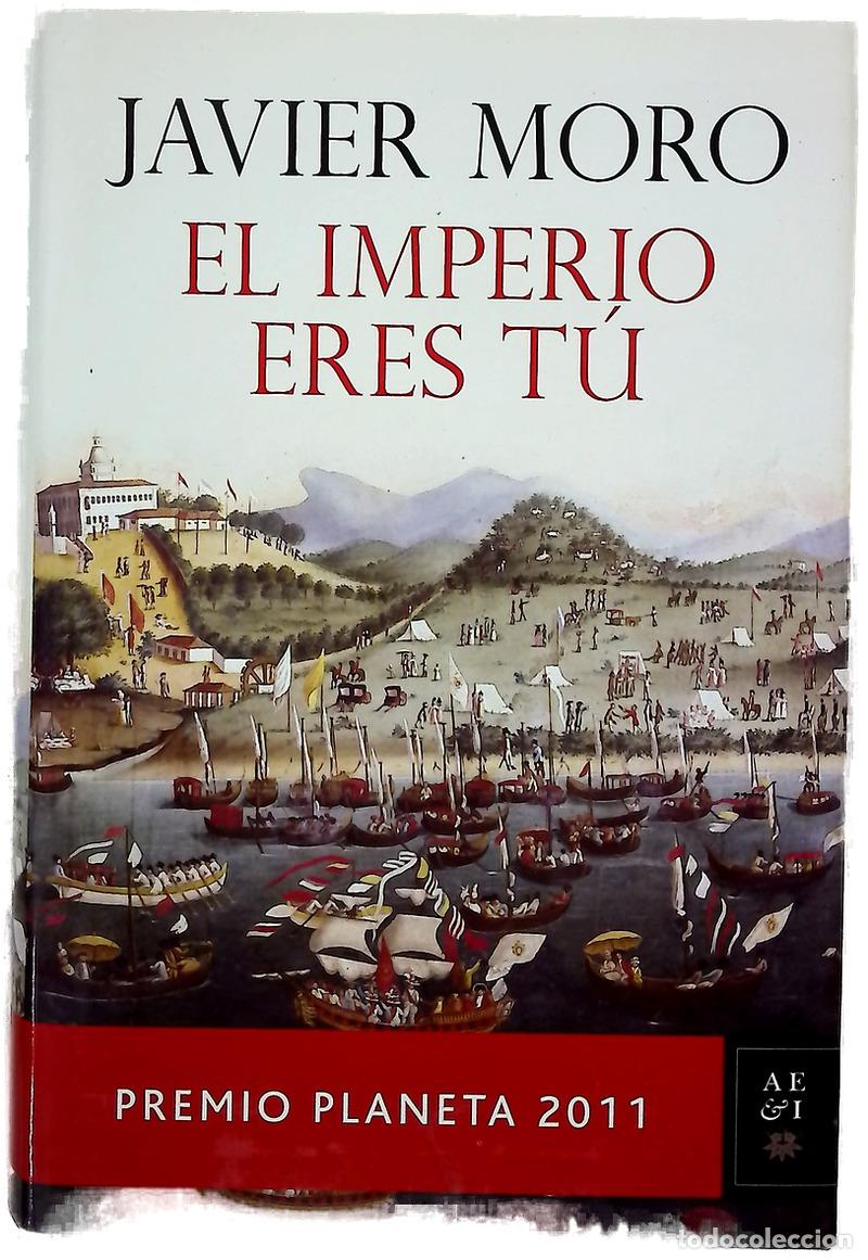 Libros: El imperio eres t&uacute; - Moro, Javier - Foto 1