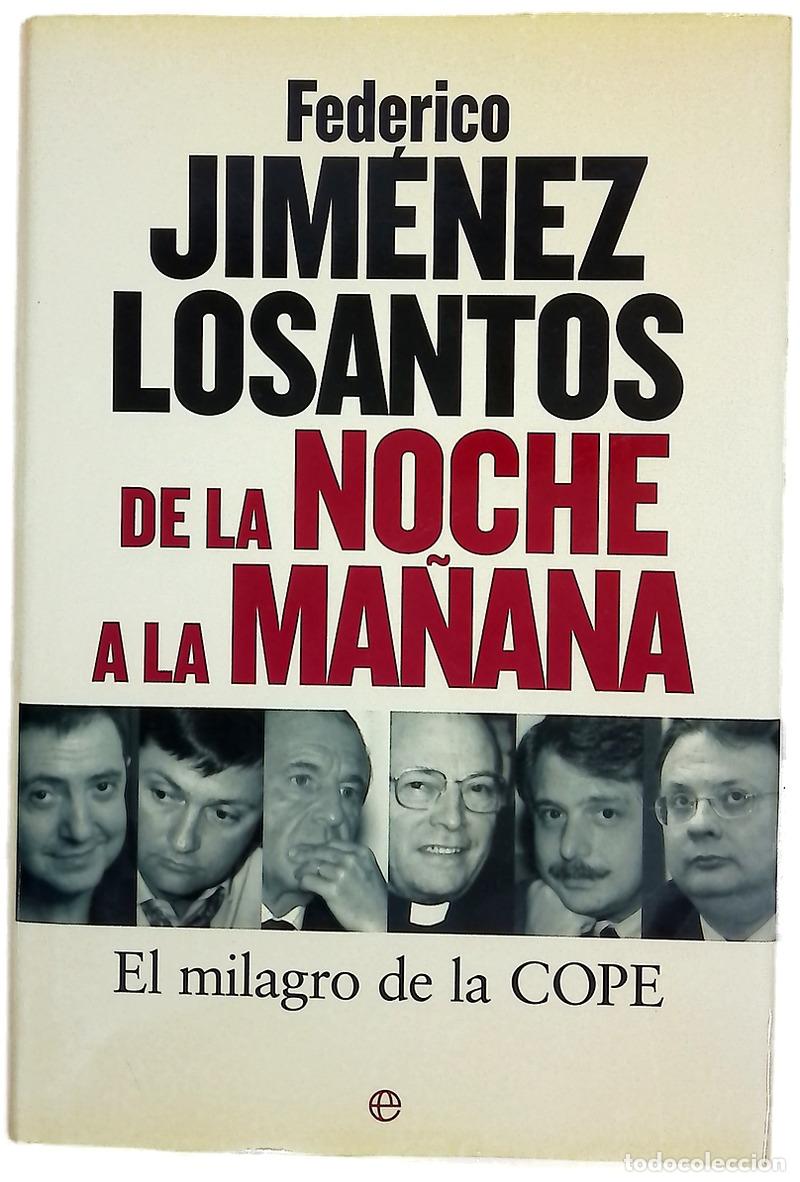 Libri di seconda mano: De la noche a la ma&ntilde;ana el milagro de la COPE