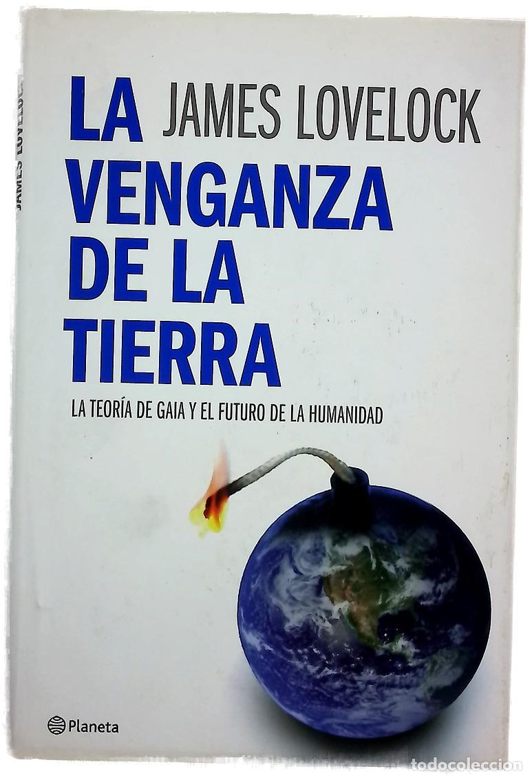 Libros: La venganza de la Tierra la teor&iacute;a de Gaia y el futuro de la humanidad