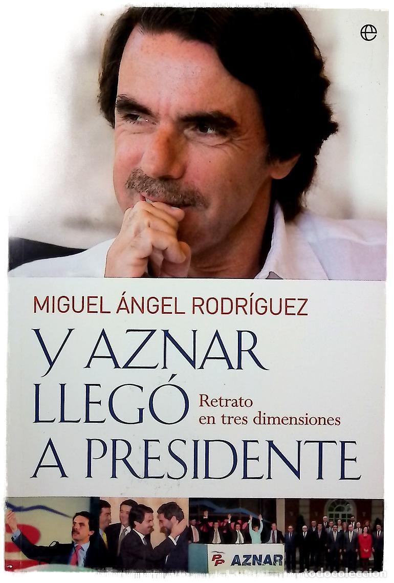 Libri di seconda mano: Y Aznar lleg&oacute; a presidente retrato en tres dimensiones