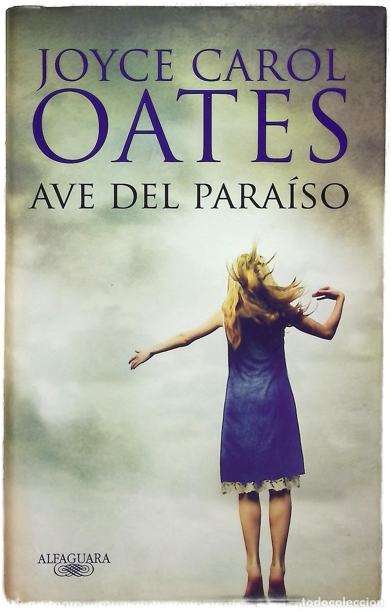 B&uuml;cher: Ave del para&iacute;so - Oates, Joyce Carol