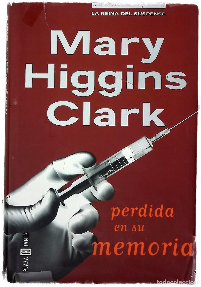 Libros: Perdida en su memoria - Mary Higgins Clark - Foto 1