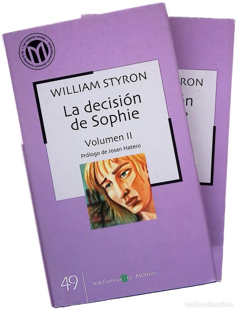 Libros: La decisi&oacute;n de Sophie I y II