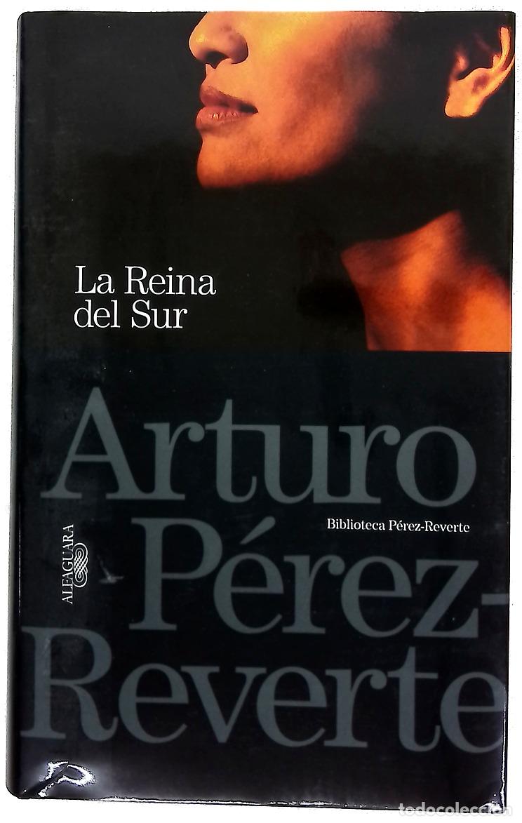 B&uuml;cher: La reina del sur - P&eacute;rez-Reverte, Arturo