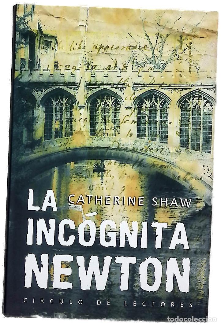 Libros: La inc&oacute;gnita Newton - Shaw Catherine