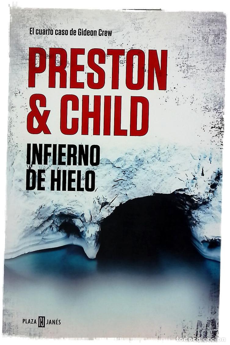 books: Infierno de hielo - Preston, Douglas J; Child, Lincoln; Garc&iacute;a Campos, Ra&uacute;l
