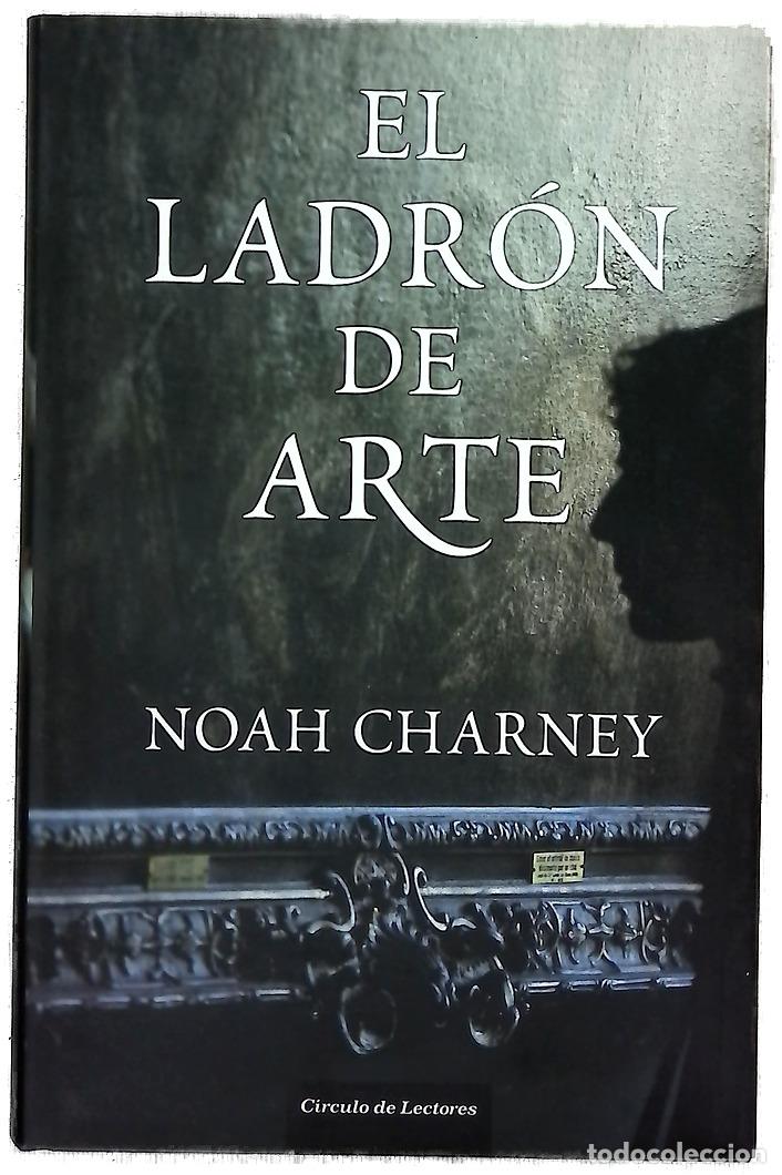 B&uuml;cher: El ladr&oacute;n de arte - Charney, Noah