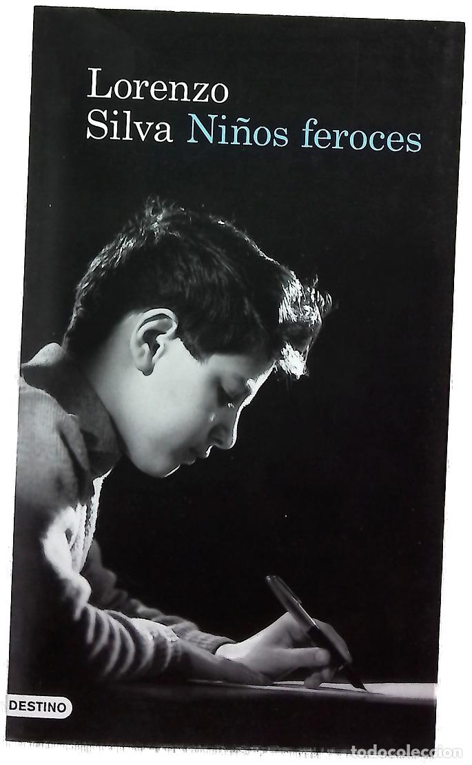 Libros: Ni&ntilde;os feroces - Silva, Lorenzo - Foto 1