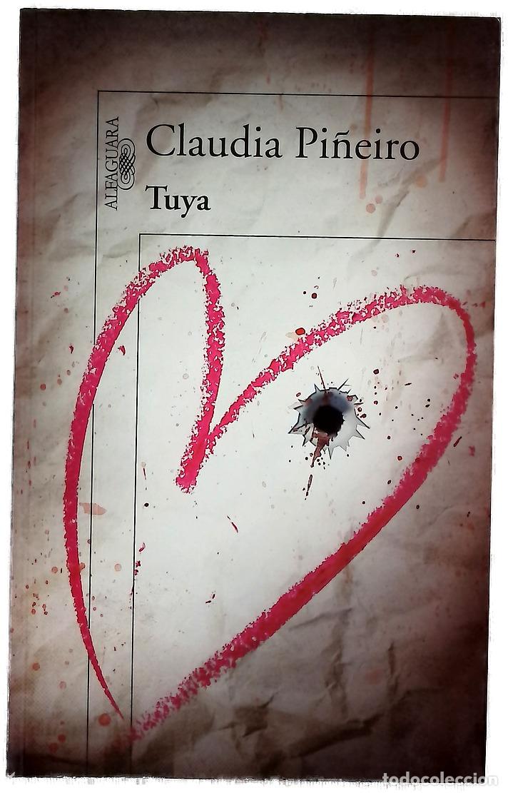 Libros: Tuya - Pi&ntilde;eiro, Claudia - Alfaguara