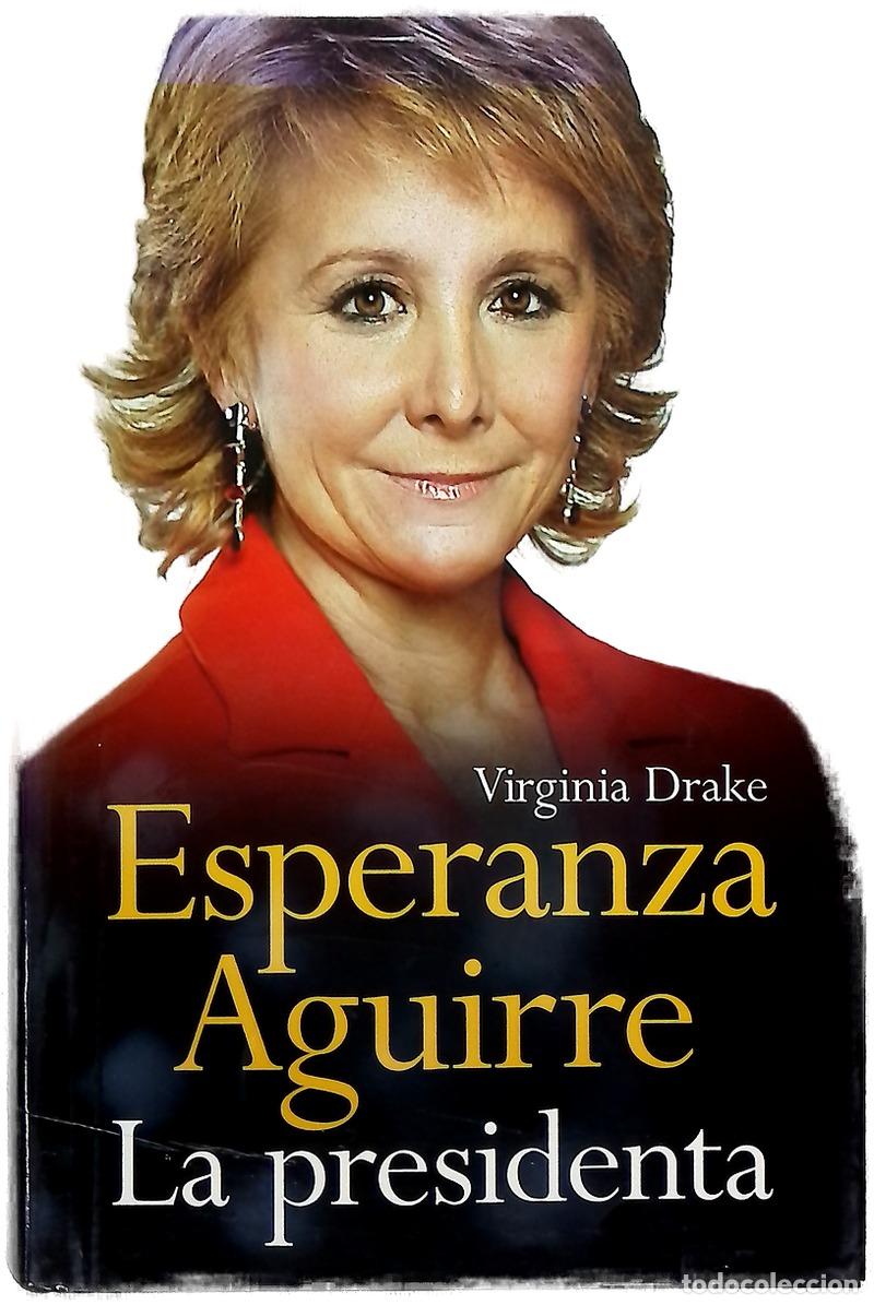 Libros: Esperanza Aguirre, la presidenta
