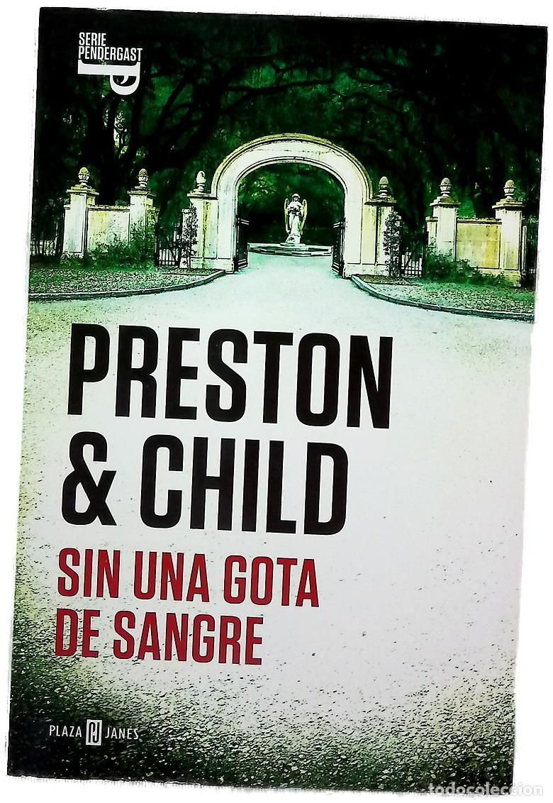 Libros: Sin una gota de sangre - Preston, Douglas J; Child, Lincoln; Valle, Efr&eacute;n del