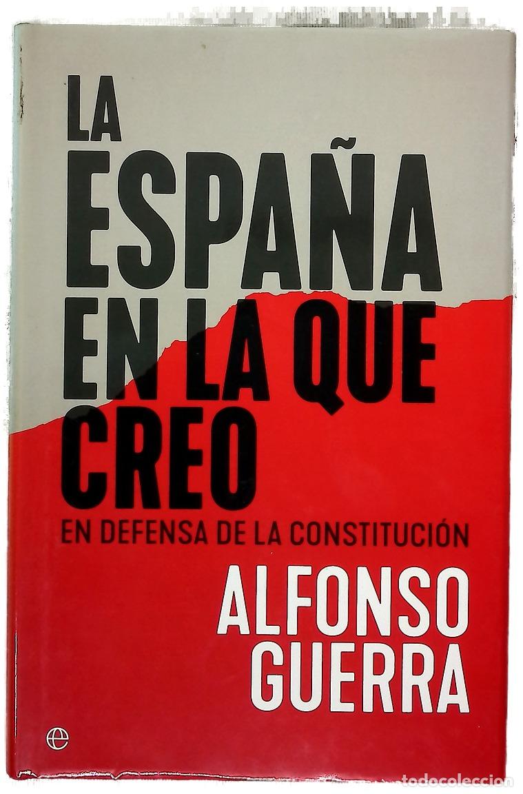 Libros: La Espa&ntilde;a en la que creo : en defensa de la Constituci&oacute;n