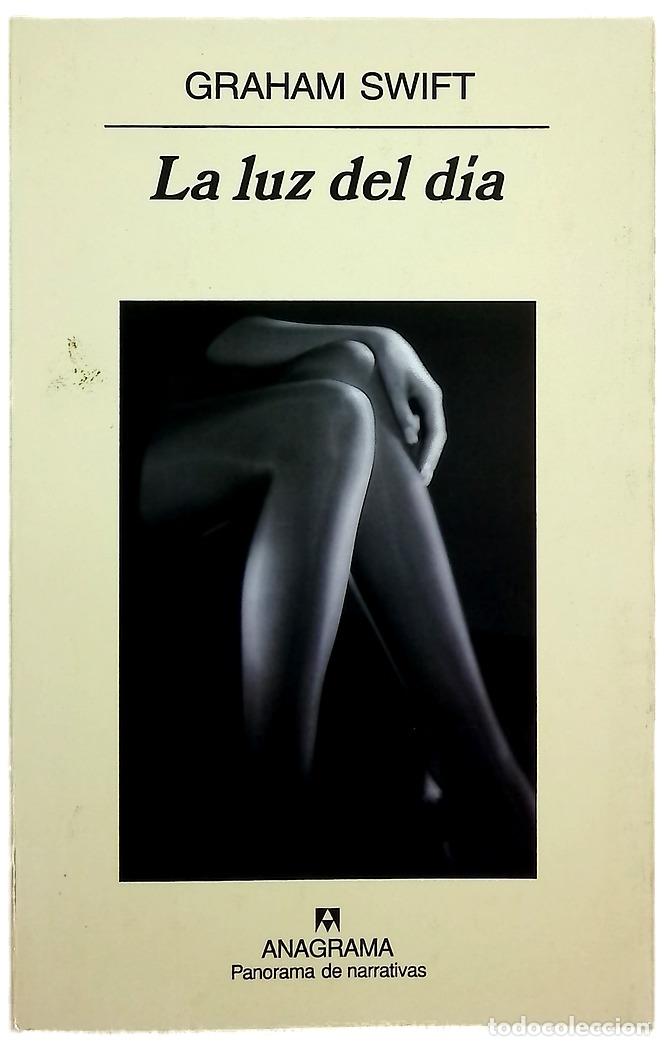 B&uuml;cher: La luz del d&iacute;a - Swift, Graham