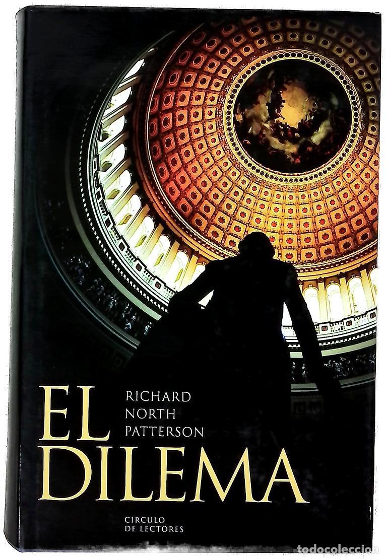 B&uuml;cher: El dilema - Patterson, Richard North