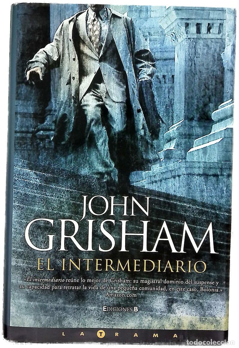 Libros: El intermediario - Grisham, John - Foto 1