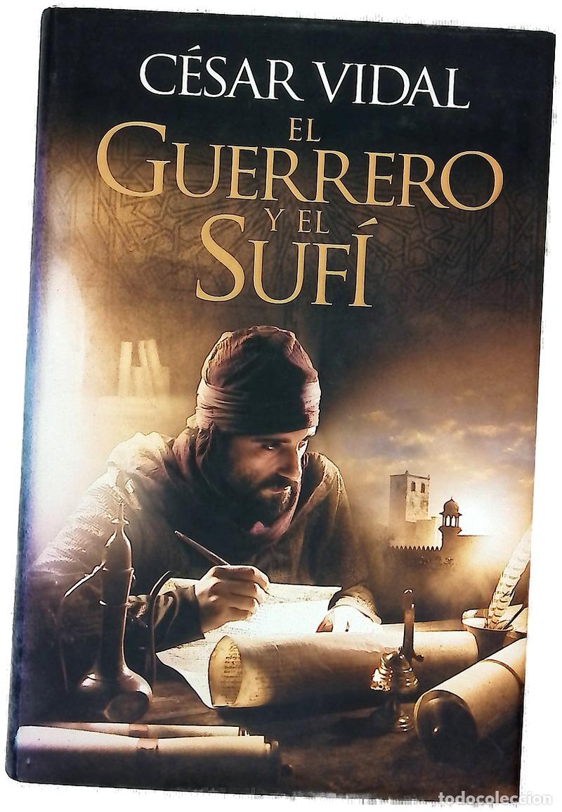 Libros: El guerrero y el suf&iacute; - Vidal, C&eacute;sar