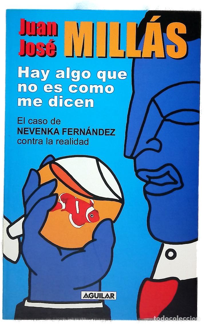 Libros: Hay algo que no es como me dicen el caso de Nevenka Fern&aacute;ndez contra la realidad
