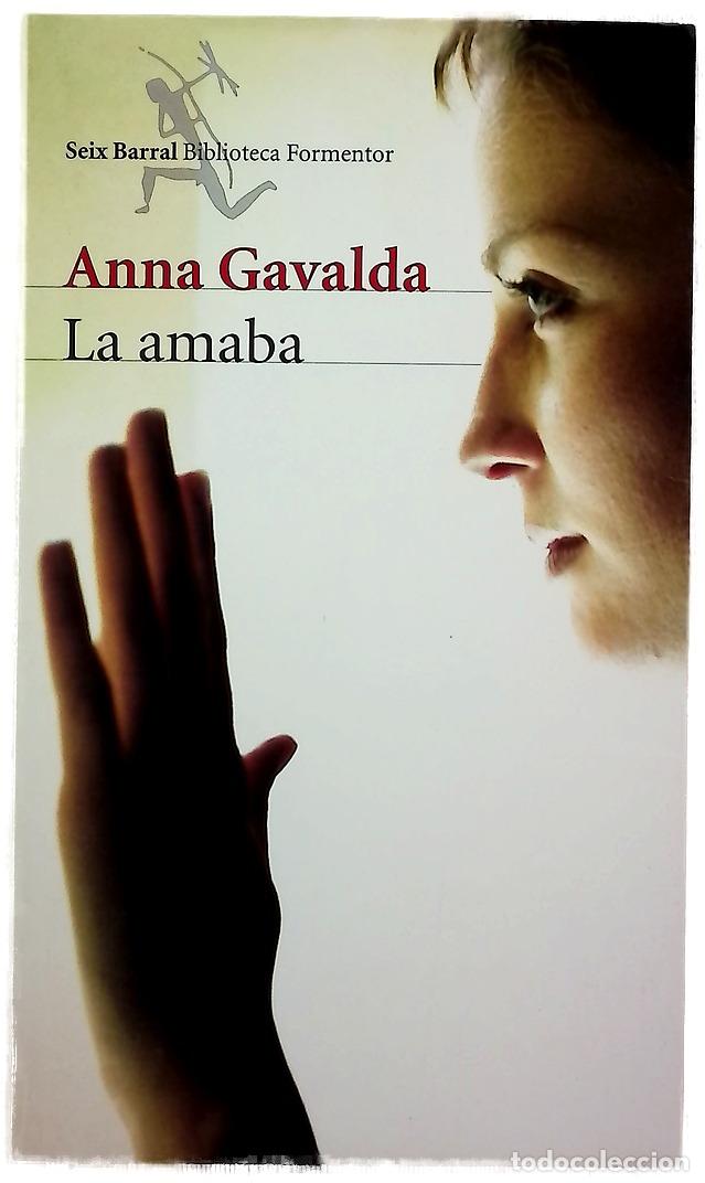 Libros: La amaba - Gavalda, Anna - Seix Barral - Foto 1
